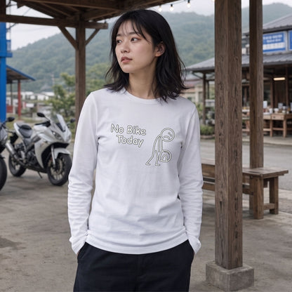 バイク おもしろ ロンT No Bike Today メッセージ イラスト 長袖 Tシャツ メンズ レディース バイク乗り ライダー 雨の日 ツーリング 服 ギフト