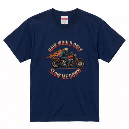 HAIR WOULD ONLY SLOW ME DOWN | スカル バイカー アメリカンバイク 骸骨 パロディ Tシャツ【バイク好き・ハーレー・おもしろ・誕生日ギフトに最適】