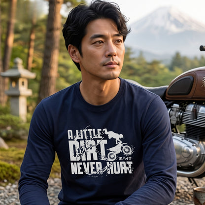モトクロス オフロード バイク ロンT A LITTLE DIRT NEVER HURT 泥バイク 長袖 Tシャツ エンデューロ 林道 メンズ レディース バイク乗り ライダー ツーリング 服 ギフト
