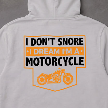 I Don't Snore モーターサイクル パーカー | バックプリント