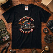 HAIR WOULD ONLY SLOW ME DOWN | スカル バイカー アメリカンバイク 骸骨 パロディ Tシャツ【バイク好き・ハーレー・おもしろ・誕生日ギフトに最適】