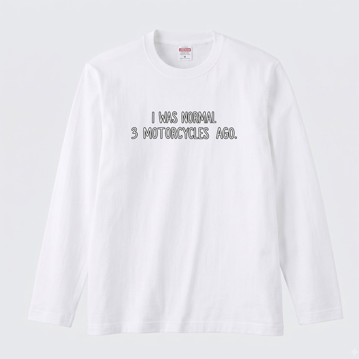 バイク おもしろ ロンT I WAS NORMAL 3 MOTORCYCLES AGO メッセージ 長袖 Tシャツ メンズ レディース バイク乗り ライダー ツーリング 服 ギフト