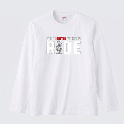 LIFE IS BETTER WHEN YOU RIDE | スーパースポーツ バイク ライダー 英字ロゴ スポーティ グラフィック 長袖Tシャツ【バイク雑貨・ツーリング・カジュアル・ギフトに最適】