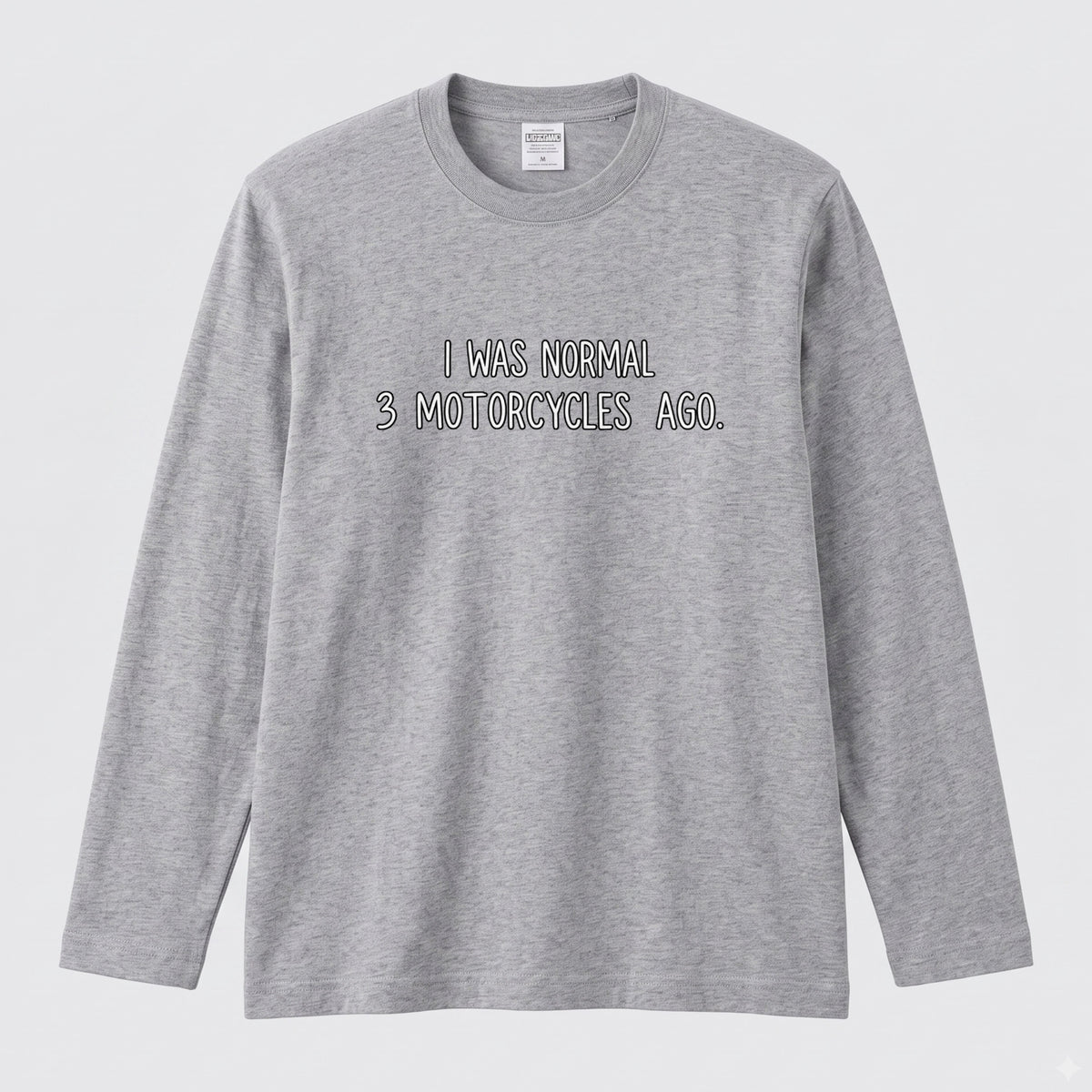 バイク おもしろ ロンT I WAS NORMAL 3 MOTORCYCLES AGO メッセージ 長袖 Tシャツ メンズ レディース バイク乗り ライダー ツーリング 服 ギフト