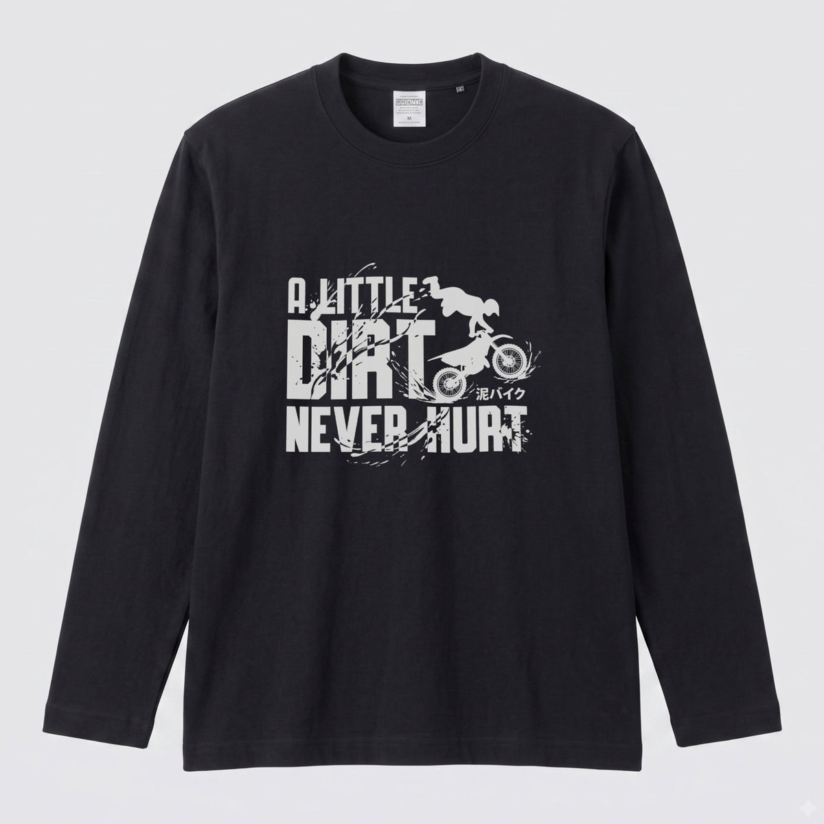 モトクロス オフロード バイク ロンT A LITTLE DIRT NEVER HURT 泥バイク 長袖 Tシャツ エンデューロ 林道 メンズ レディース バイク乗り ライダー ツーリング 服 ギフト
